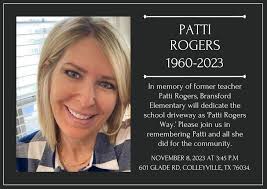 In loving memory of Patti Rogers a truly remarkable soul who left us  tragically way too soon . Join us
