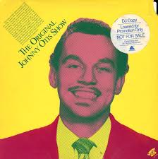 Johnny Otis : Original Johnny Otis Show (LP, Vinyl record album) -- Dusty  Groove is Chicago's Online Record Store