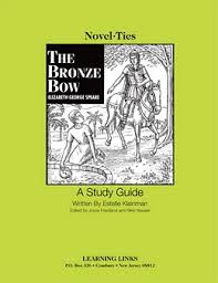 Choose from 201 different sets of flashcards about the bronze bow study guide on quizlet. Bronze Bow Novel Tie 9781569823101 Elizabeth George Speare Novel Tie Learning Links