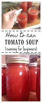 Canning Tomato Soup Recipe En 2020 Avec Images Tomates Cuisine Soupes