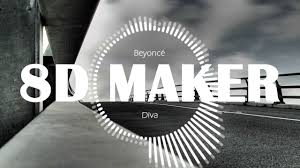 I just made a video with the lyrics with the song. Beyonce Diva 8d Tunes Use Headphones Youtube