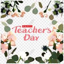 Teachers' day school, hari guru, png. Happy Teachers Day Png Image Psd File Free Download Lovepik 401591867