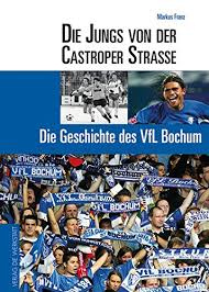 Vfl bochum logo, is a german association football club based in the city of bochum. Die Jungs Von Der Castroper Strasse Die Geschichte Des Vfl Bochum Buch Von Markus Franz Pdf Westportpurchfes