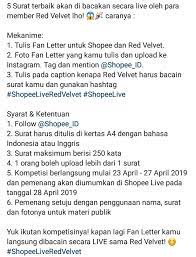 Penggunaan anda atas situs ini setelah pemberitahuan modifikasi perjanjian akan dianggap anda telah menerima modifikasi. 5redvelvet A Twitter Info Redvelvet Rvsmtown Shopee Indonesia Fan Letter Contest Mechanics Write A Fan Letter For Red Velvet In English Or Indonesian Max 250 Words On A4 Sized Paper Or Smaller Take