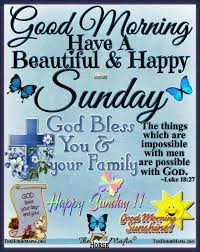  Good Morning Sunday Inspirations Blessings Sunday Morning Quotes Good Morning Texts Good Morning Greetings