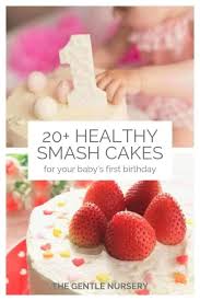 10 healthy alternatives to cake for baby's 1st birthday. 20 Healthy Smash Cake Recipes For Your Baby S 1st Birthday