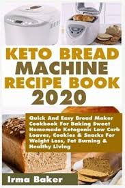 This will keep the sides firm while the center stays moist. Keto Bread Machine Recipe Book 2020 Quick And Easy Bread Maker Cookbook For 9781671967045 Ebay