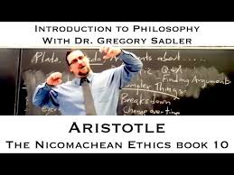 Aristotle Nicomachean Ethics Book 10 Introduction To Philosophy Youtube