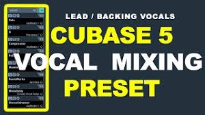 How to record on cubase (basic tutorial). Cubase 5 Mixing Full Vocal Preset 2021 Lead And Backing Vocals Youtube