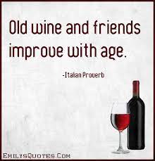 Quotes About Old Wine 58 Quotes