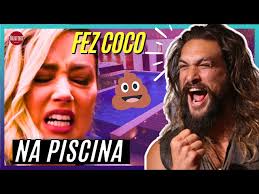 AMEBER vc JOHNNY DEPP DEPOIMENTO DE JASON MOMOA: ELA COCO NA PISCINA