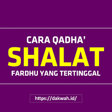25 011 просмотров 25 тыс. Cara Qadha Shalat Fardhu Yang Tertinggal Dakwah Id
