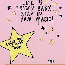 Every Hour Is Magic Hour Mural Snap From Hallie Duesenberg Artist Is Amberibarreche Cool Words Inspirational Quotes Quotes For Kids