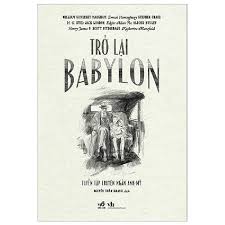 Trở Lại Babylon - Tuyển Tập Truyện Ngắn Anh-Mỹ - Nhiều Tác Giả - Oreka.vn