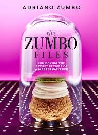 Adriano S Story Adriano Zumbo Zumbo S Just Desserts Zumbo Desserts