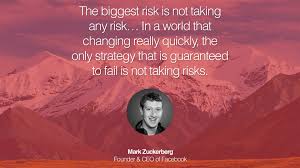 The Biggest Risk Is Not Taking Any Risk In A World That Changing Really Quickly The On Business Inspiration Quotes Business Quotes Movie Quotes Inspirational