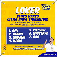 Lowongan kerja di tangerang april 2021 temukan loker terbaru yang sesuai dengan lokasi, pendidikan, dan minat anda. Lowongan Kerja Banyak Posisi Bensu Bakso Citra Raya Tangerang Info Loker Serang