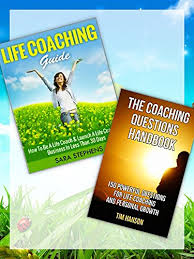 How to be a life coach for free. Motivational Books Life Coaching Guide The Coaching Questions Handbook 2 Book Bundle Motivational Leadership Coaching Questions Coaching Happiness Setting The Art Of Asking Life Coach 1 Kindle Edition By