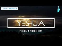 Por favor, envie uma correção >. Yeshua Fernandinho Lyric Video Youtube Fernandinho Gospel Louvor E Adoracao Videos Youtube