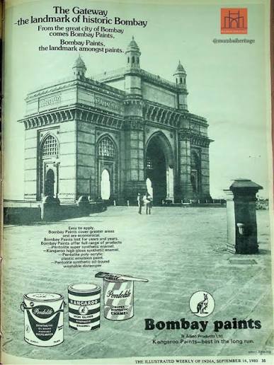 A 1980 advertisement for Bombay Paints & Allied Products Ltd. cleverly used the Gateway of India to promote its products. “The Gateway, the landmark of historic Bombay… Bombay Paints, the landmark amongst