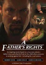 Coming Soon To Video: A Father's Rights
