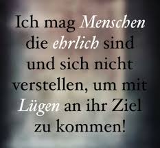 Menschen Ehrlich Lugen Nachdenkliche Spruche Lebensweisheiten Spruche Spruche