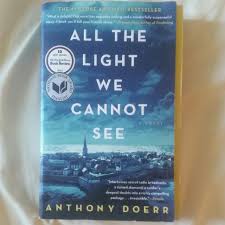 All The Light We Cannot See Paperback Book Written By Anthont Doerr Books Stationery Books On Carousell