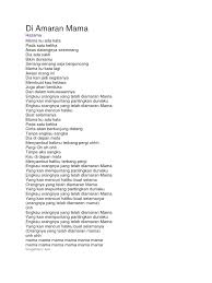 Mamaku ada katapada satu ketikaawas datangnya sesakdia ada saktibikin duniamusenang senang saja bergoncangmamaku kataawasi orang itudia kan jadi. Di Amaran Mama