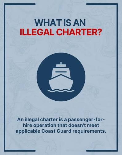 ⚠️ What is an illegal charter? 🛥️ A suspected illegal charter operation is  a passenger-for-hire operation that does not comply with applicable federal  requirements. Dependent on the vessel and oper