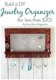 Build A Beautiful Diy Jewelry Organizer For Less Than 20 Down Home Inspiration Jewelry Organizer Diy Diy Jewelry Holder Diy Organization