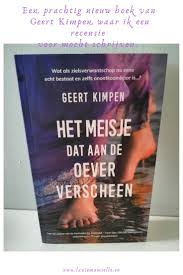 Het Meisje Dat Aan De Oever Verscheen Van Geert Kimpen Boeken Nieuwe Boeken Goede Boeken