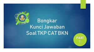 Terdapat juga latihan soal cpns sistem cat dan pdf lengkap. Contoh Soal Cpns 2018 Bongkar Kunci Jawaban Tkp Cat Bkn Part 1 Icpns