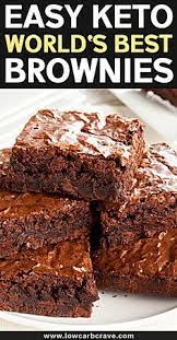 Best Keto Brownies In The World Recipe Keto Brownies Keto Dessert Recipes Low Carb Brownies