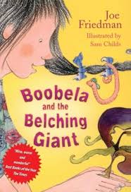 Boobela and the Belching Giant (Series): Friedman, Joe, Childs, Sam:  9781544030302: Amazon.com: Books