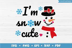 Convert your vector to pdf online with unitepdf without installing any software for free! I M Snow Cute Snowman Funny Christmas Svg Png Dxf Eps Pdf 979919 Cut Files Design Bundles
