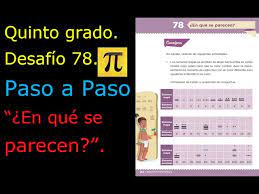 Desafío51 quinto grado, desafíos matemáticos libro de matematicas 5 grado contestado; Quinto Grado Desafio 78 En Que Se Parecen Youtube