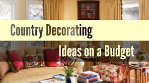 Home decorating ideas on a budget pictures. 31 Inspiring Country Decorating Ideas On A Budget Cheap Home Decorating Ideas 216 Youtube