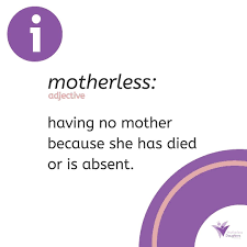 02.07.2018 · her experience was bad but not as bad as some of your procedures were. Motherless Daughters Australia Here Is The Definition Of Motherless As Per The Oxford Dictionary Would You Add To Or Change The Definition We Recognise That Our Community Is Made Up Of