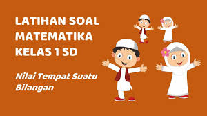 Bagi anda yang mencari latihan soal kelas 1`sd/mi tema 1 silahkan ke postingan sebelumnya disini. Latihan Soal Matematika Kelas 1 Sd Nilai Tempat Suatu Bilangan Youtube