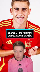 Así fue el debut de Fermín López con España 🫡👏🏻 #tiktokfootballacad...