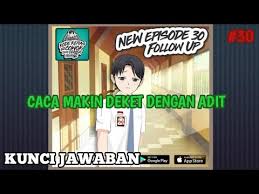 Jika kamu belum pernah memainkanya kamu bisa download di play store disini dan jika kalian bingung mikirin bagaimana caranya mengambil hati si cewek,di sini kami akan memberikan kunci jawaban kode keras buat cowok dari cewek.berikut ini adalah kunci jawabanya. Kunci Jawaban Kode Keras Buat Cowok Dari Cewek Season 2 Episode 30 Follow Up Youtube