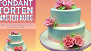Fondant Torten Kurs Backen Lernen Mit Back Kurse Aus Der Back Academy Fondant Torten Creme Fur Torten Torten