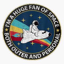 Amazon.com: MAGNET Huge Fan Of Space Both Outer And Personal Funny Magnetic  Vinyl Sticker Decal Magnet 5 : Automotive