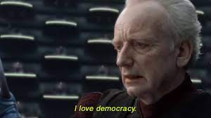 It's also used in many reaction images, in response to something democracy, or voting, related, whether ironically or unironically. I Love Democracy Star Wars Memes Wiki Fandom