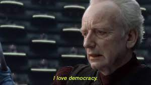 Find the newest democracy meme meme. I Love Democracy Star Wars Memes Wiki Fandom