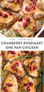 Cranberry Rosemary One Pan Chicken Paleo Whole30 Option Recipe Pan Chicken Recipes Recipes Fall Dinner Recipes