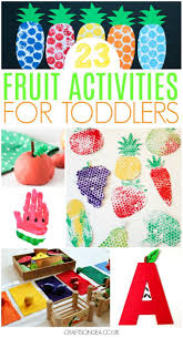 23 Fun Fruit Activities For Toddlers Food Activities For Toddlers Toddler Activities Preschool Art Projects