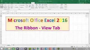 View Tab The Ribbon Excel 2016 Tutorial Microsoft Excel Page Layout Excel