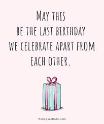 Happy Birthday Wishes For My Long Distance Boyfriend 21 Long Distance Birthday Messages To Make Him Feel Your Love On This Special Day Todaywedate Co Love Quotes For Him Relationship Quotes For Him Funny Quotes