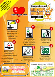 Minyak yang dah lama tak guna ni dah boleh buang terus dah kot, bukan boleh pakai dah.. Kempen Kitar Semula Minyak Masak